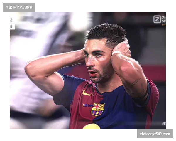 费兰托雷斯11球位居射手榜次席 成巴萨可靠得分点